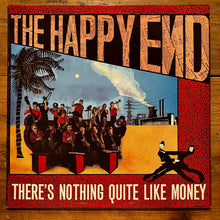 画像をギャラリービューアに読み込む, The Happy End – There's Nothing Quite Like Money