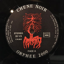 画像をギャラリービューアに読み込む, Chêne Noir – Orphée 2000