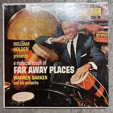 画像をギャラリービューアに読み込む, Warren Barker And His Orchestra – William Holden Presents A Musical Touch Of Far Away Places