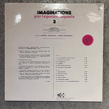 Load image into Gallery viewer, Michel Delaporte Et Marc Chantereau – Imaginations Pour L'expression Corporelle / 2 (LP