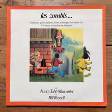 Load image into Gallery viewer, Nancy Tabb Marcantel, Bill Russell – Les Zombis... Et Les Loups (LP)