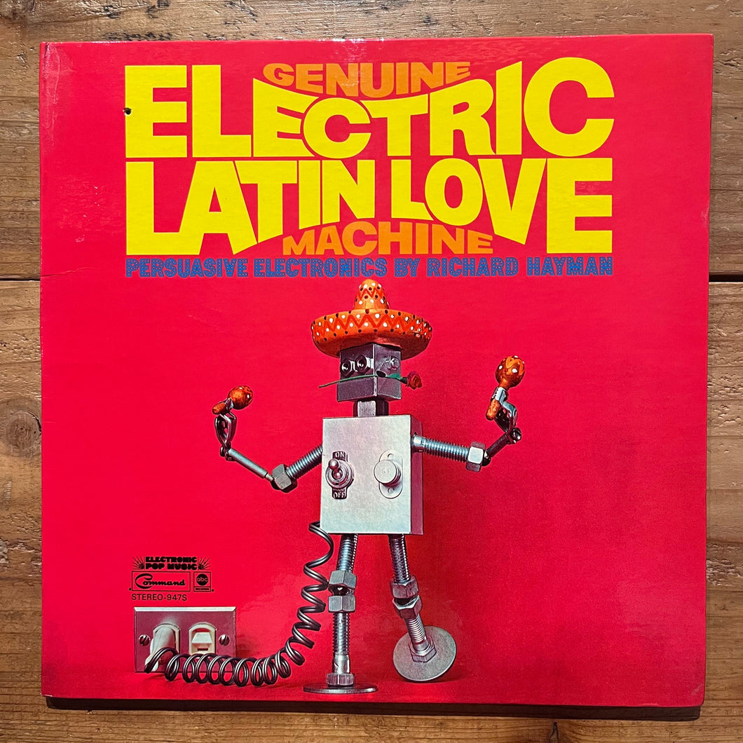 Richard Hayman – Genuine Electric Latin Love Machine – pianola records