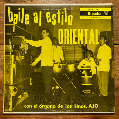 Organo Hermanos Ajo – Baile Al Estilo Oriental (LP)
