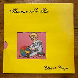 Monsieur Mo Rio – Click Et Craque (LP)