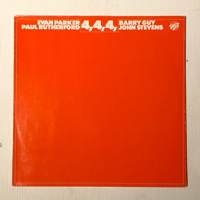 Evan Parker / Paul Rutherford / Barry Guy / John Stevens – 4,4,4, (LP)
