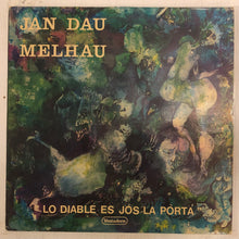 画像をギャラリービューアに読み込む, Jan Dau Melhau – Lo Diable Es Jos La Porta (LP)