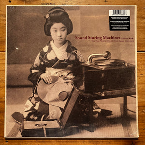 V.A. -  Sound Storing Machines: The First 78rpm Records from Japan, 1903-1912(LP)