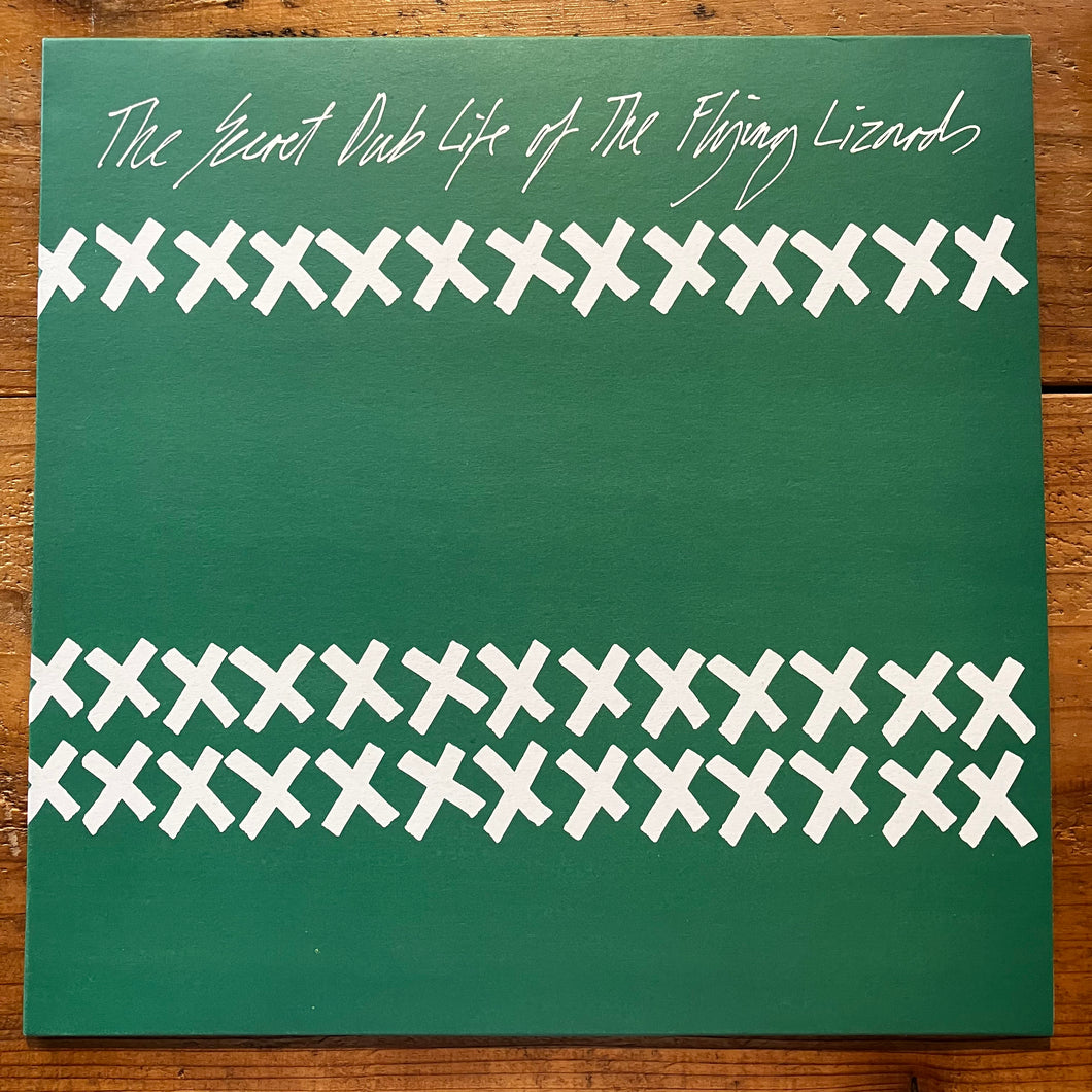Flying Lizards - The Secret Dub Life of The Flying Lizards (LP)