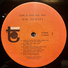 画像をギャラリービューアに読み込む, Kim Fowley – Love Is Alive And Well (LP)