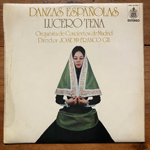 画像をギャラリービューアに読み込む, Lucero Tena / Orquesta De Conciertos De Madrid , Director José Mª Franco Gil – Danzas Españolas (LP)