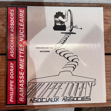 Load image into Gallery viewer, Philippe Doray, Les Asociaux Associés – Ramasse-Miettes Nucléaire (LP)