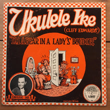 Load image into Gallery viewer, Ukulele Ike ‎– I&#39;m A Bear In A Lady&#39;s Boudoir