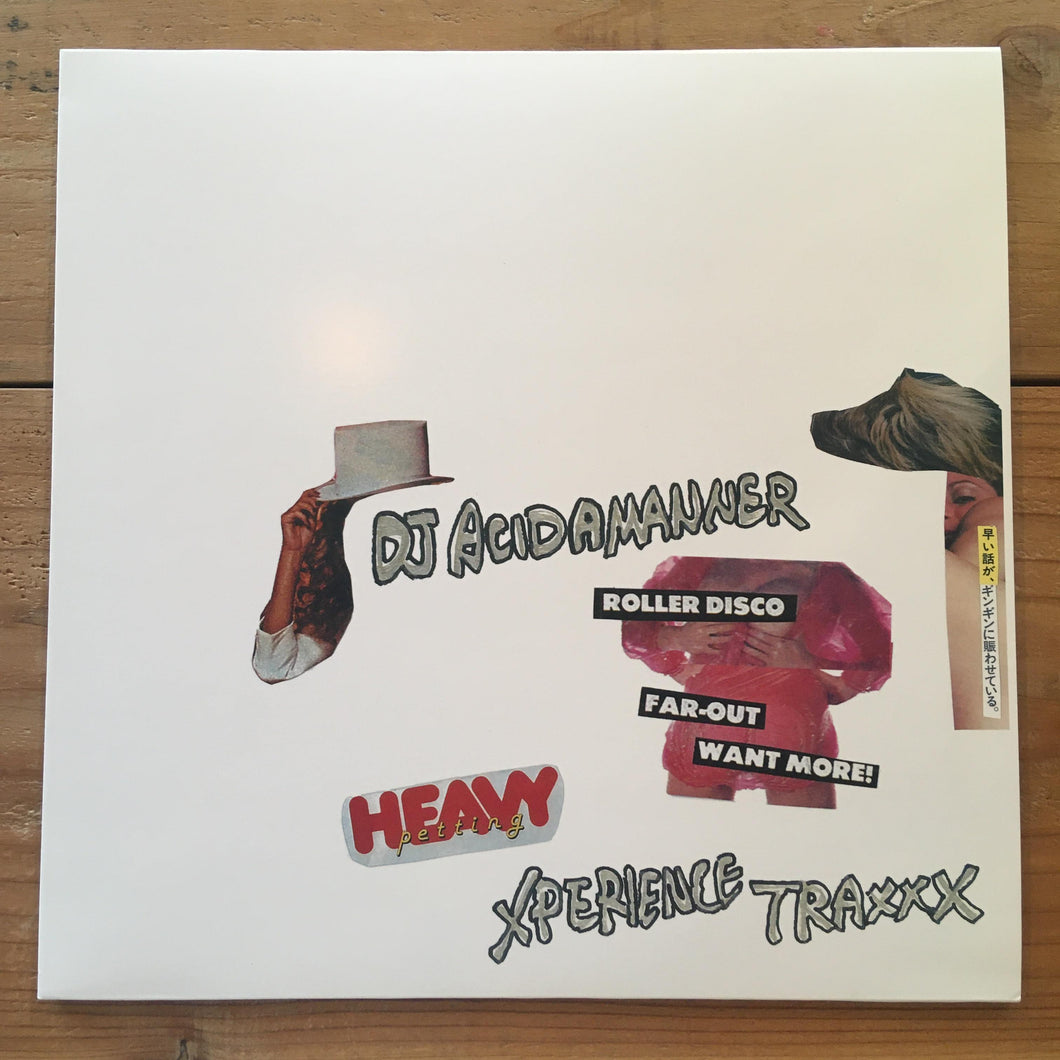 DJ ACIDAMANNER - XPERIENCE TRAXXX