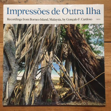 Gonçalo F Cardoso - Impressões de Outra Ilha (Borneo) (LP)