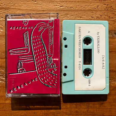 Yximalloo - A-E-A-E (TAPE)