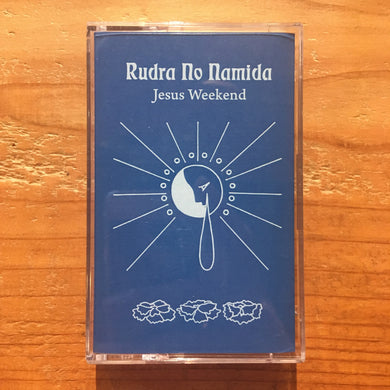 Jesus Weekend - Rudra no Namida(Cassette Tape)