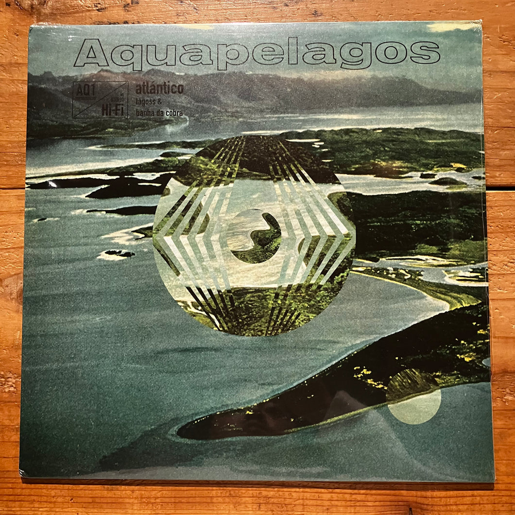 Lagoss & Banha da Cobra - Aquapelagos Vol.1: Atlantico (LP)