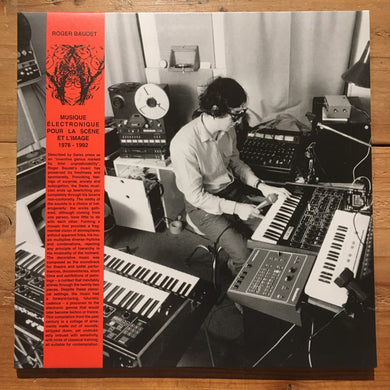 Roger Baudet – Musique Électronique Pour La Scène Et L'image 1976 - 1992(2LP)