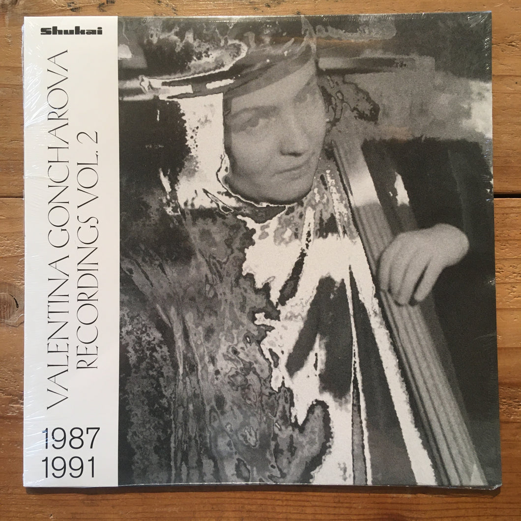 Valentina Goncharova - Recordings 1987-1991, Vol. 2 (LP)