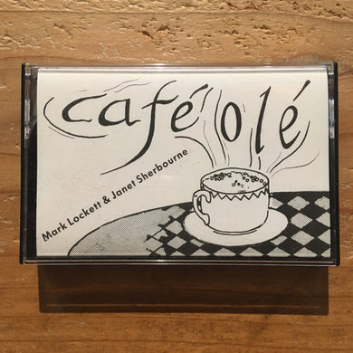 Janet Sherbourne & Mark Lockett - Café Olé(Tape)